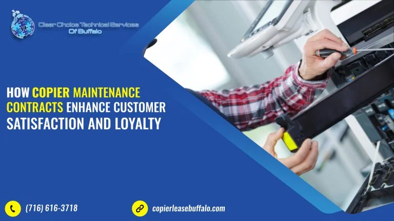 How Copier Maintenance Contracts Enhance Customer Satisfaction and Loyalty